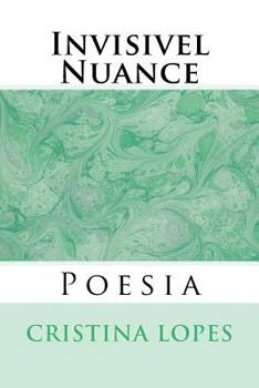 Paperback Invisivel Nuance: Poesia [Portuguese] Book