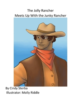 The Jolly Rancher Meets Up With the Junky Rancher