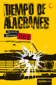 Tiempo de alacranes - Book #1 of the Lizzy Zubiaga y la detective Mijangos