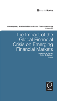 Hardcover The Impact of the Global Financial Crisis on Emerging Financial Markets Book