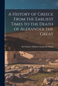 Paperback A History of Greece From the Earliest Times to the Death of Alexander the Great Book
