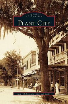 Plant City - Book  of the Images of America: Florida