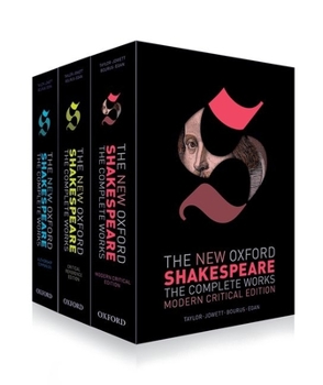 Hardcover The New Oxford Shakespeare: Complete Set: Modern Critical Edition, Critical Reference Edition, Authorship Companion Book