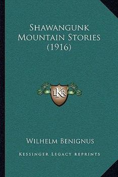 Paperback Shawangunk Mountain Stories (1916) Book
