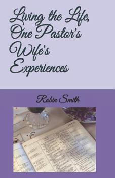 Paperback Living the Life, One Pastor's Wife's Experiences Book