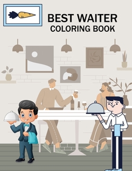 Paperback Best Waiter Coloring Book: Waiter Coloring Book For Kids Book
