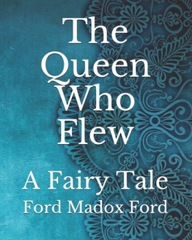 Paperback The Queen Who Flew: A Fairy Tale Book