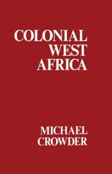 Paperback Colonial West Africa: Collected Essays Book
