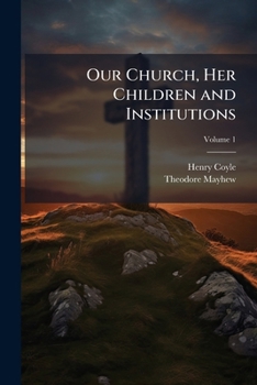 Paperback Our Church, Her Children and Institutions Book