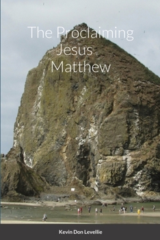 Paperback The Proclaiming Jesus Matthew Book