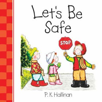 Board book Let's Be Safe Book