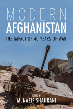 Paperback Modern Afghanistan: The Impact of 40 Years of War Book