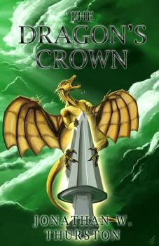 The Dragon's Crown - Book #2 of the Spirit Sword Saga