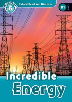 Paperback Read and Discover Level 6 Incredible Energy Book