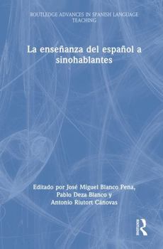 Hardcover La Enseñanza del Español a Sinohablantes [Spanish] Book
