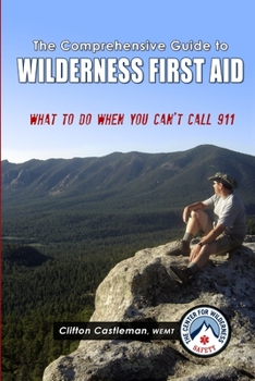 Paperback The Comprehensive Guide to Wilderness First Aid Book