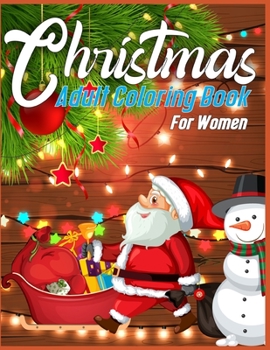 Christmas Adult Coloring Book For Women: Beautiful Christmas coloring Pages For adults | Christmas Adult Coloring Book