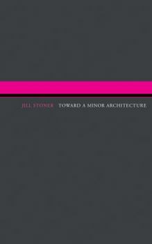 Paperback Toward a Minor Architecture Book