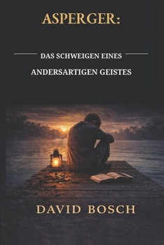 Paperback Asperger: Das Schweigen Eines Andersartigen Geistes [German] Book