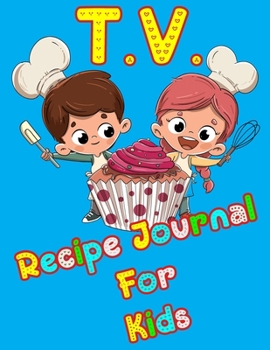 Recipe journal For Kids: Recipe Books To Write In to follow along with your favorite celebrity chef. Blank cookbook to write in.