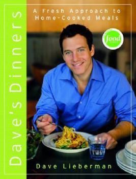 Hardcover Dave's Dinners: A Fresh Approach to Home-Cooked Meals Book