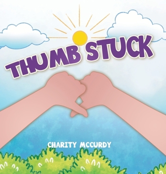 Hardcover Thumb Stuck Book