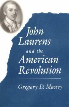 Hardcover John Laurens and the American Revolution Book