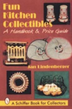 Paperback Fun Kitchen Collectibles: A Handbook & Price Guide Book