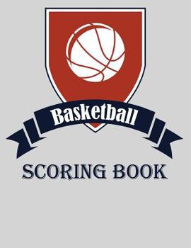 Paperback Basketball Scoring Book: Basic 50 Game Basketball Scorebook - Scoring by Half Book