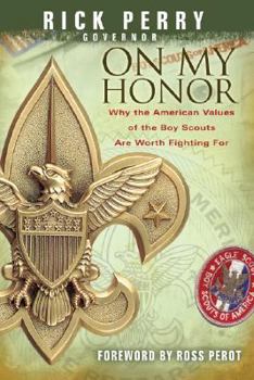 Hardcover On My Honor: Why the American Values of the Boy Scouts Are Worth Fighting for Book