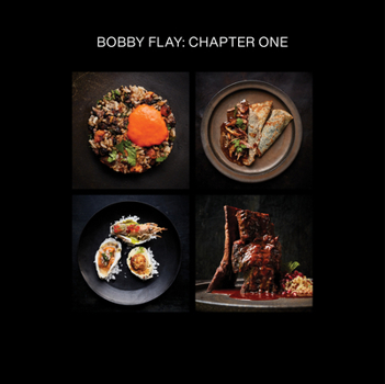 Hardcover Bobby Flay: Chapter One: Iconic Recipes and Inspirations from a Groundbreaking American Chef: A Cookbook Book