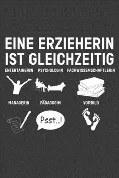 Eine Erzieherin ist gleichzeitig  Entertainerin Psychologin Fachwissenschaftlerin Managerin Pädagogin Vorbid: Jahres-Kalender für das Jahr 2020 Terminplaner für Lehrer Organizer (German Edition)