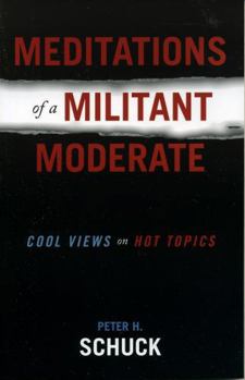 Paperback Meditations of a Militant Moderate: Cool Views on Hot Topics Book