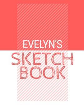 Paperback Evelyn's Sketchbook: Personalized red sketchbook with name: 120 Pages Book