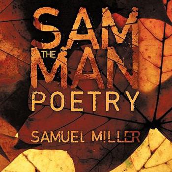 Paperback Sam The Man Poems: Sam The Man Book