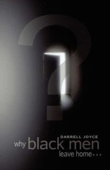 Paperback Why Black Men Leave Home Book