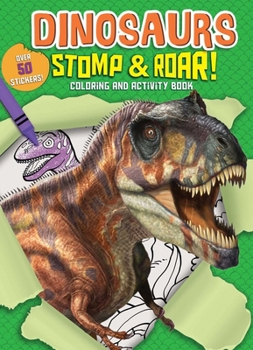 Paperback Dinosaurs Stomp & Roar! Coloring and Activity Book