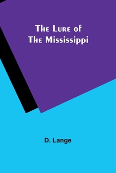 Paperback The Lure of the Mississippi Book