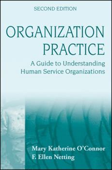 Paperback Organization Practice: A Guide to Understanding Human Services Book