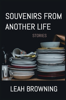 Paperback Souvenirs from Another Life: Stories Book