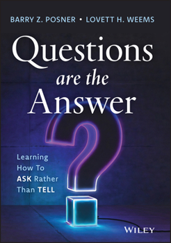 Questions are the Answer: Learning How to Ask Rather than Tell