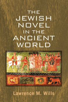 The Jewish Novel in the Ancient World (Myth and Poetics)