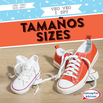 Library Binding Veo Veo Tamaños / I Spy Sizes [Spanish] Book