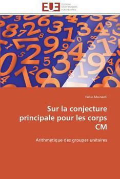 Paperback Sur La Conjecture Principale Pour Les Corps CM [French] Book