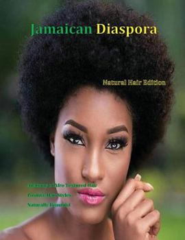 Paperback Jamaican Diaspora: Natural Hair Edition Book