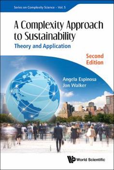 Hardcover Complexity Approach to Sustainability, A: Theory and Application (Second Edition) Book
