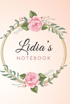 Paperback LIDIA'S Customized Floral Notebook / Journal 6x9 Ruled Lined 120 Pages School Degree Student Graduation university: LIDIA'S Personalized Name With flo Book