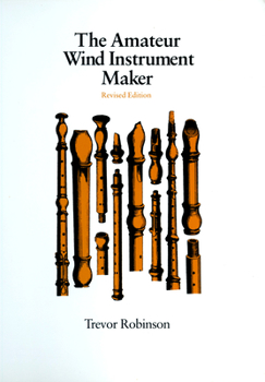 Paperback The Amateur Wind Instrument Maker Book