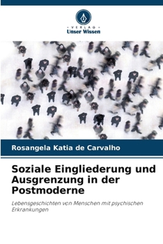 Paperback Soziale Eingliederung und Ausgrenzung in der Postmoderne [German] Book