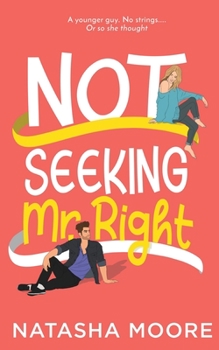 Paperback Not Seeking Mr. Right Book